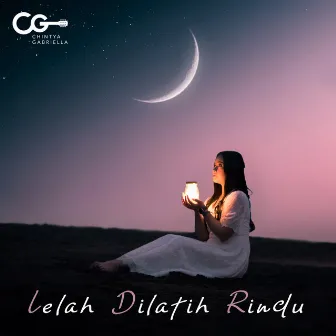 Lelah Dilatih Rindu by Chintya Gabriella