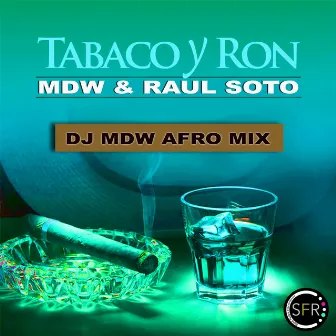 Tabaco y Ron by MDW