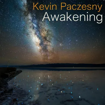 Awakening by Kevin Paczesny