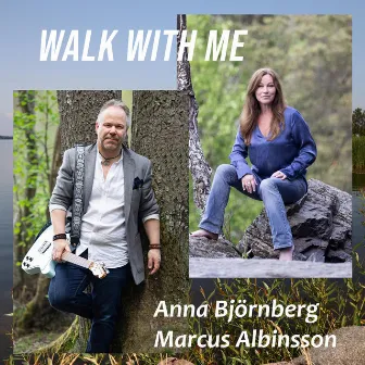 Walk with me by Marcus Albinsson