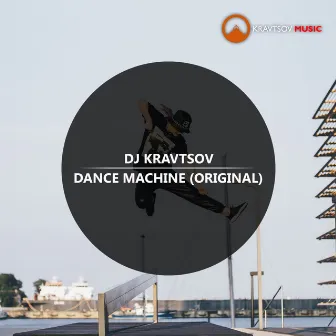 Dance Machine by DJ Kravtsov