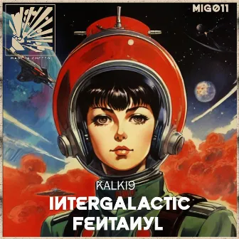 Intergalactic Fentanyl by Kalki9