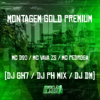 Montagem Gold Premium by Mc Vava ZS