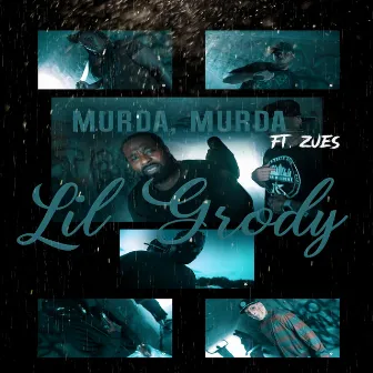 Murda, Murda by Lil Grody