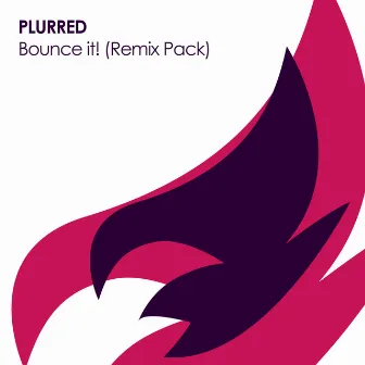 Bounce it! (Remix Pack) by PLURRED