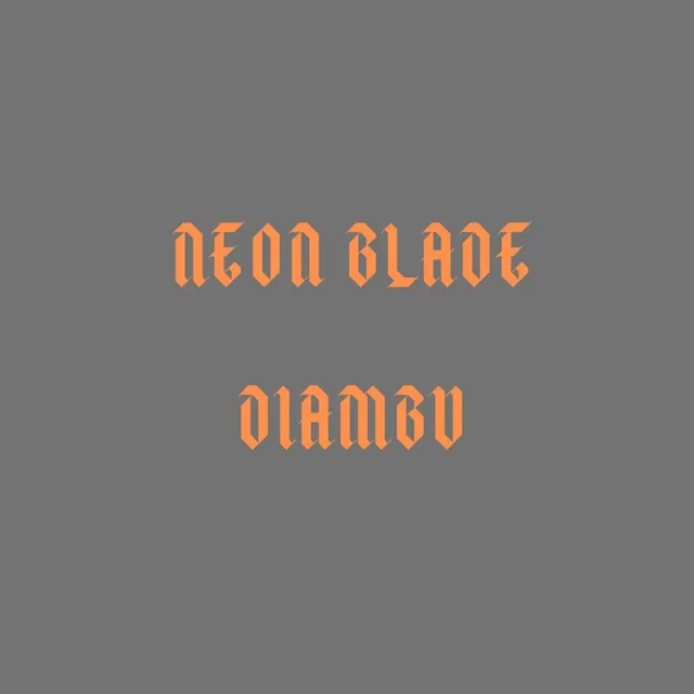 Neon Blade (Slow Reverb Remix)