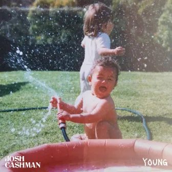 Young by Josh Cashman