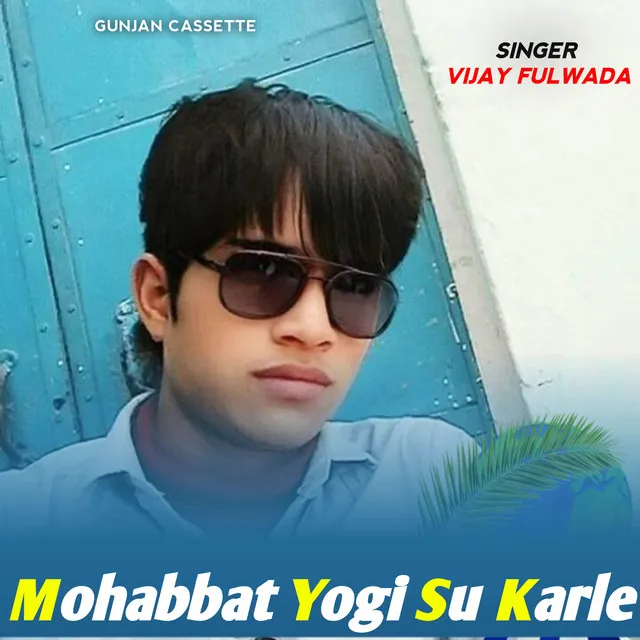 Mohabbat Yogi Su Karle