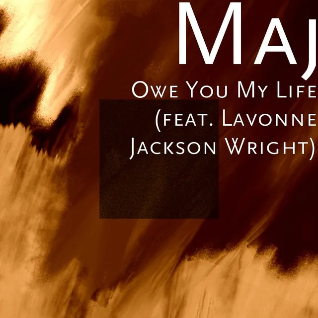 Owe You My Life (feat. Lavonne Jackson Wright)