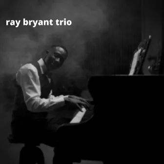 Ray Bryant Trio by Ray Bryant Trio