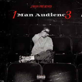 1 Man Audienc3 by JA13N