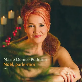 Noël, parle-moi by Marie Denise Pelletier