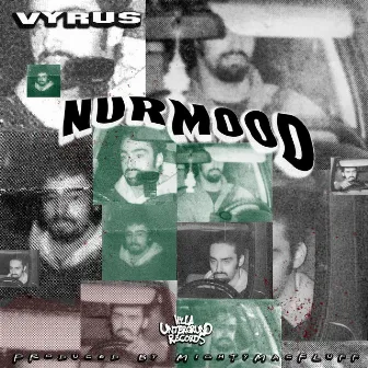 Nur Mood by Vyrus