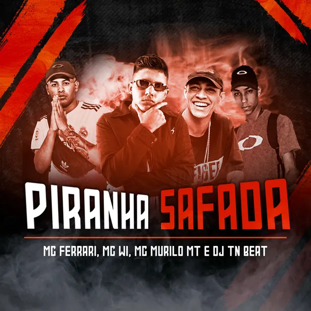 Piranha Safada