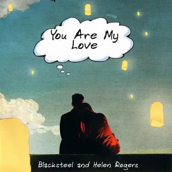 You Are My Love by Helen Rogers