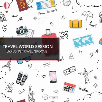 Travel World Session by LTG Long Travel Groove