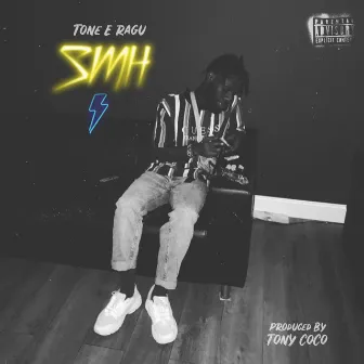 Smh by Tony Coco