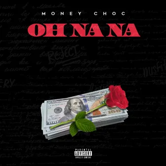 OH NA NA by Moneychoc