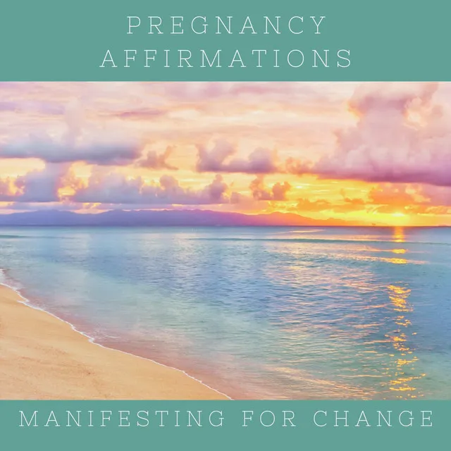 Pregnancy Affirmations