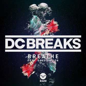 Breathe by DC Breaks