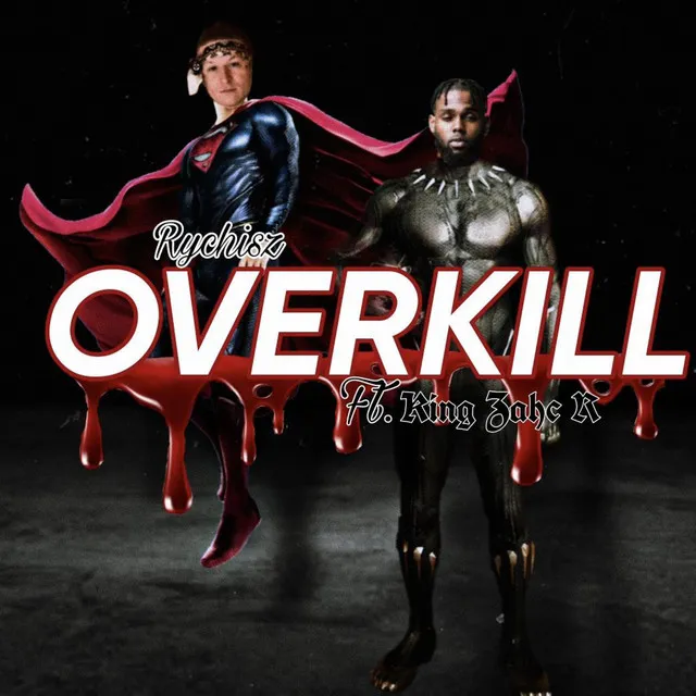 Over kill