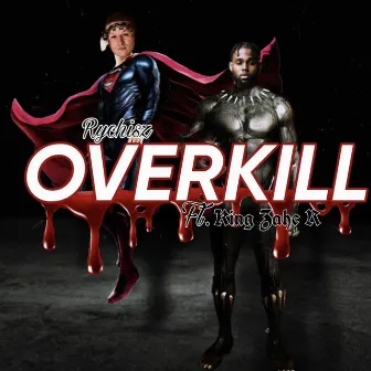 Over kill by Rychisz