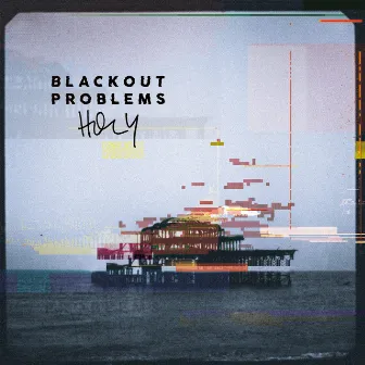 Holy by Blackout Problems