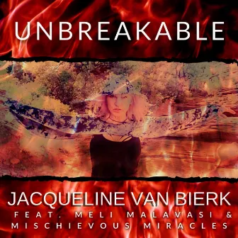 Unbreakable by Jacqueline Van Bierk