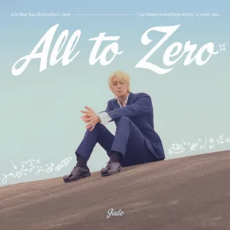 All to Zero by Jade