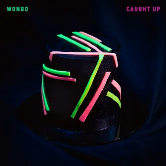 Caught Up by Wongo