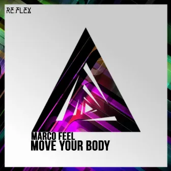 Move Your Body by Marco Feel