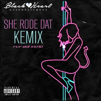 She Rode Dat Kemix by Fly Boi Keno