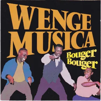 Bouger bouger by Wenge Musica