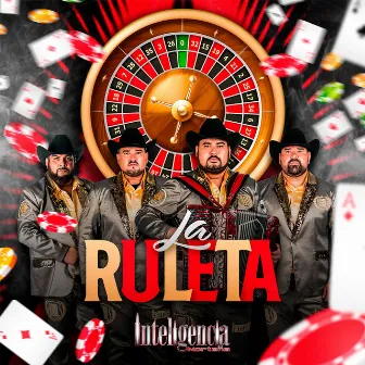 La Ruleta by Inteligencia Norteña