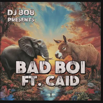 Bad Boi by DJ 808