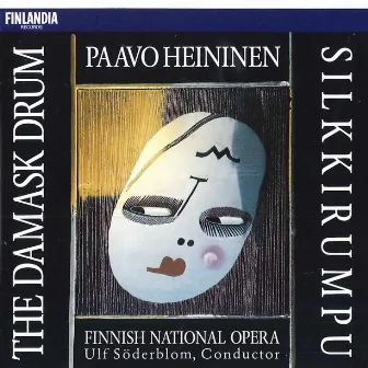 Heininen : The Damask Drum by Finnish National Opera Orchestra