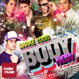 Shake Your Body Now by Mds