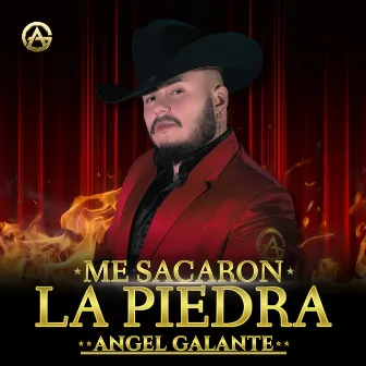 Me Sacaron la Piedra by Angel Galante