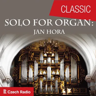 Solo for Organ: Jan Hora by Jan Hora