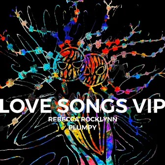 LOVE SONGS VIP by Rebecca Rocklynn