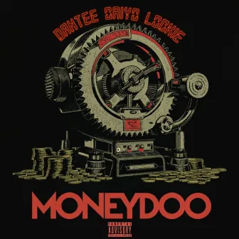 MONEYDOO by Dantee