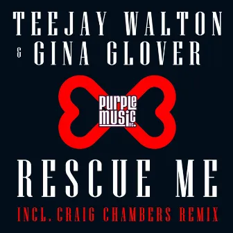 Rescue Me (Incl. Craig Chambers Remix) by Gina Glover