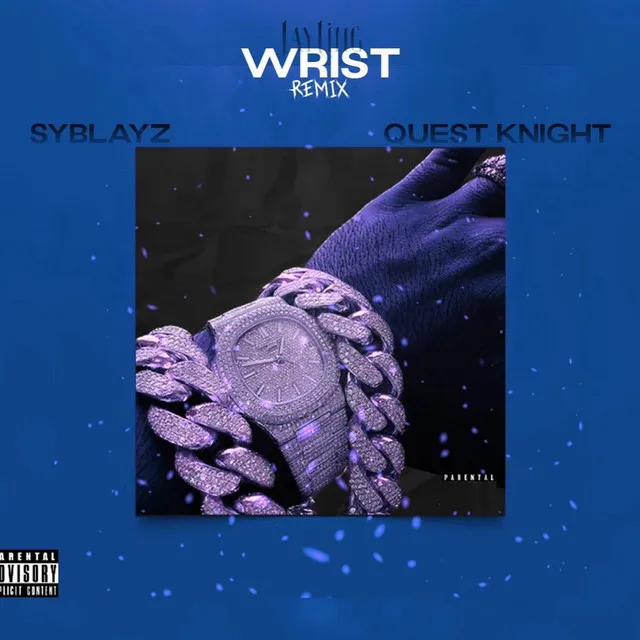 Wrist - Remix ( Part II)