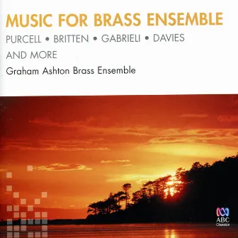 Music for Brass Ensemble by The Graham Ashton Brass Ensemble