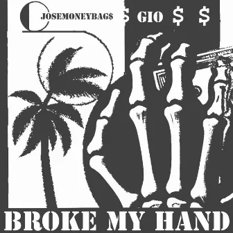 BROKE MY HAND by JoseMoneyBag$