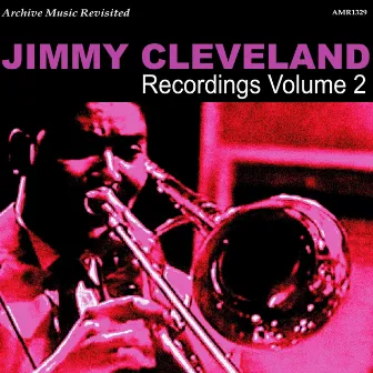 Recordings, Vol. 2 by Jimmy Cleveland