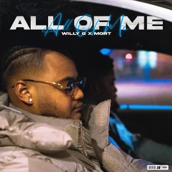 All of Me by Willy G