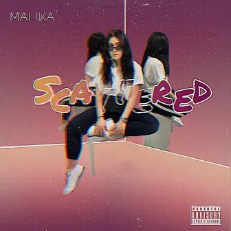 Scattered by Malika