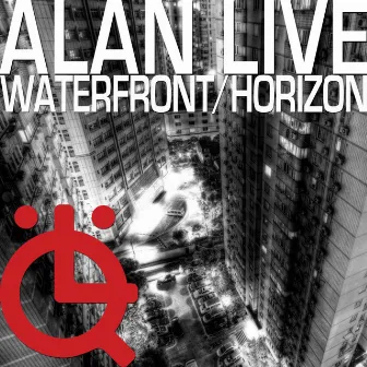 Waterfront/Horizon by Alan Live