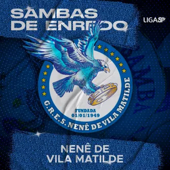 Sambas Enredo Nenê de Vila Matilde by G.R.E.S. Nenê de Vila Matilde